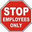 Stop Employees Only Sign F3768  By SafetySigncom