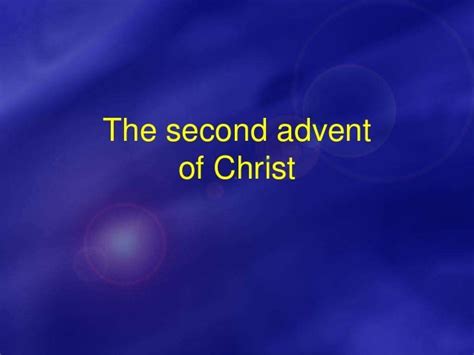 217 The Second Advent Of Christ Wh