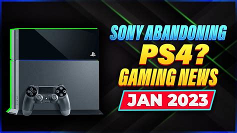 Sony Abandoning Ps4 Gaming News January 2023 Youtube
