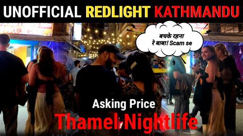 Nightlife Of Thamel Unofficial Redlight Of Kathmandu रात के 300 बजे क्या हो जाता है काठमांडू