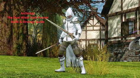 Archeage Dual Wield Dark Runner Build And Strategy Guide Gameku