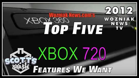 Top 5 Xbox 720 Features We Want 2012 Youtube