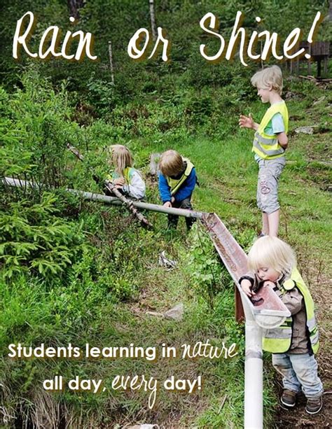 Rain Or Shine Students Learning In Nature All Day Every Day