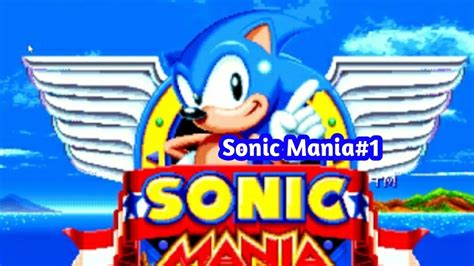 Sonic Mania Pc Gameplay1 Youtube
