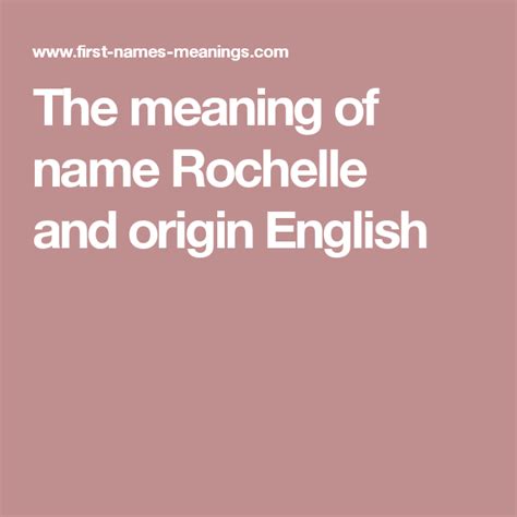 The Meaning Of Name Rochelle And Origin English Names With Meaning Names Meant To Be
