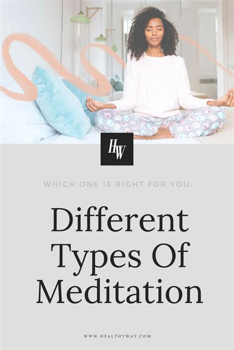 9 Types Of Meditation Which Is Right For You Healthyway Types Of