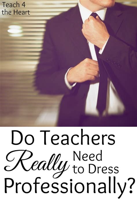 Do Teachers Really Need To Dress Professionally