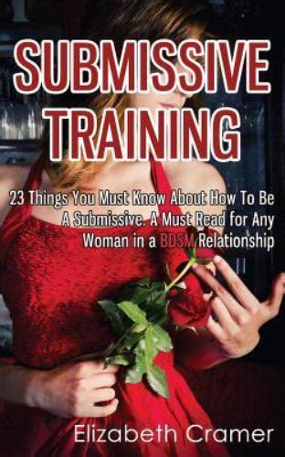 Submissive Training Things You Must Know About How To Be A