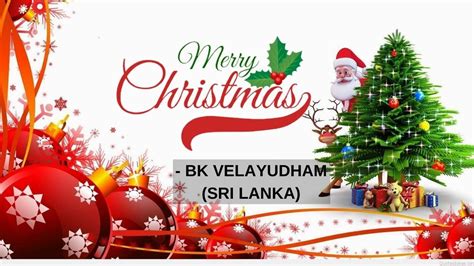 Christmas Greetings From Sri Lanka Bk Velayudham Godlywood Studio