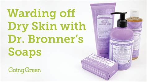 Dr Bronners Soaps Have Different Levels Of Moisturizing For The Skin