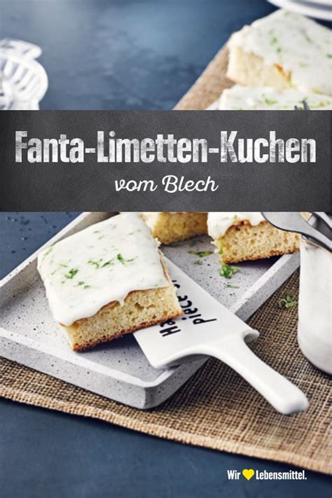 Maybe you would like to learn more about one of these? Fanta-Limetten-Kuchen - Rezept | EDEKA | Rezept | Kuchen ...