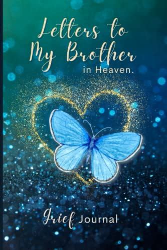 Letters To My Brother In Heaven Grief Journal Sympathy And Memorial