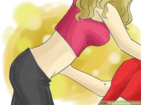 How To Give A Lap Dance With Pictures Wikihow