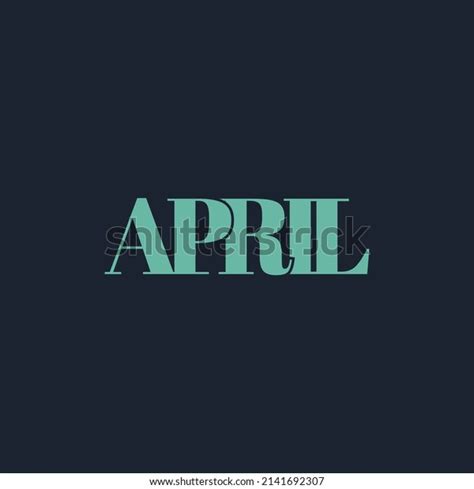April Month Name Vector Illustration Poster Stock Vector Royalty Free