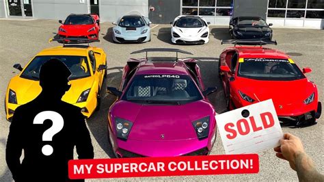 I Sold Part Of My Supercar Collection Meet The Buyer Youtube