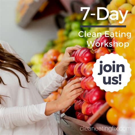 7 Day Clean Eating Workshop Clean Eating Fix