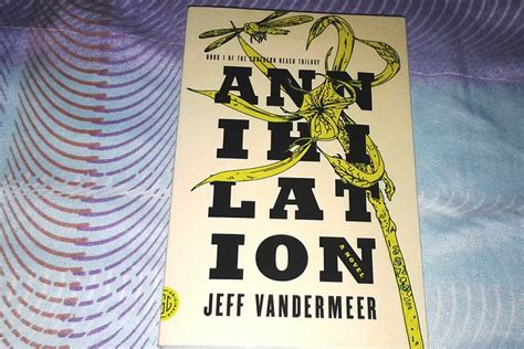 Southern Reach Trilogy Annihilation By Jeff Vandermeer