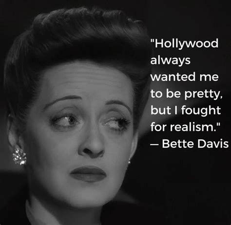 Bette Davis Quotes Bette Davis Eyes Bette Davis Bette