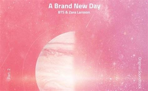 Maybe you would like to learn more about one of these? "A Brand New Day" de BTS y Zara Larsson traducida