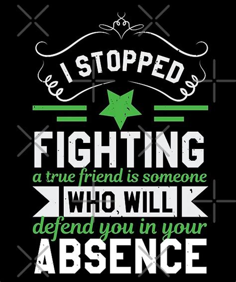 A True Friend Is Someone Who Will Defend You In Your Absence By Teamph