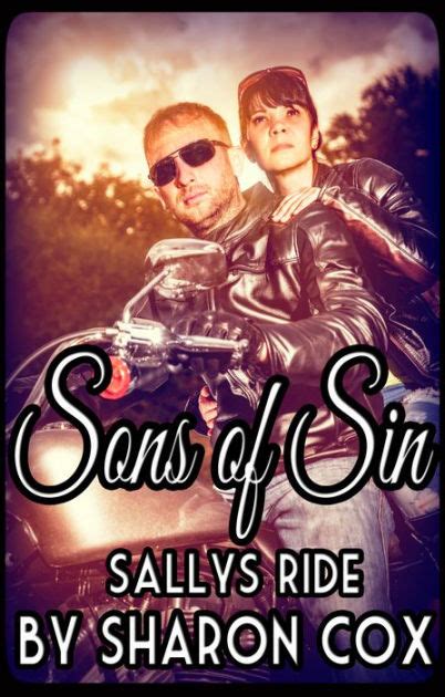 Sons Of Sin Prequel Sallys Ride Biker Erotica Erotic Motorcycle Club Biker Romance By
