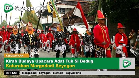 Full Kirab Budaya Upacara Adat Tuk Si Bedug Desa Margodadi Seyegan Sleman Yogyakarta Youtube