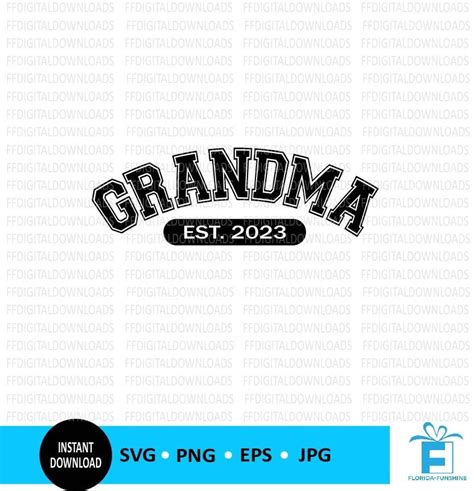 Grandma Svg Grandma Png New Grandma Grandma Est 2023 Etsy