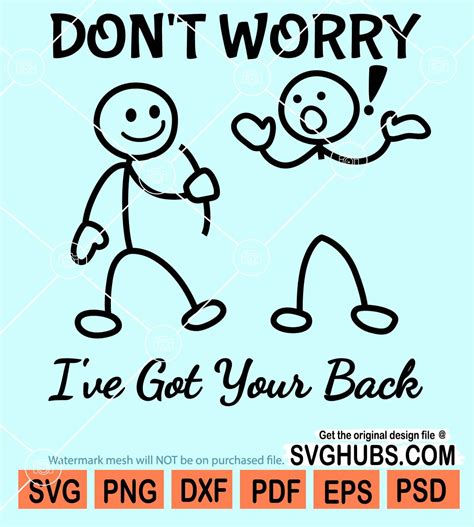 Don T Worry I Ve Got Your Back Svg Stick Figure Svg Funny Svg Stick