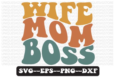 Wife Mom Boss Retro Wavy Svg Design Graphic By Uniquesvgstore · Creative Fabrica