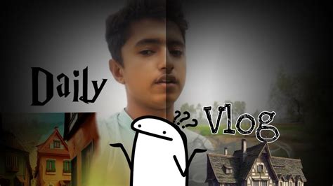 daily vlog 😅😅😅🙄😁😍 ️ ️ ️ new vlog youtube