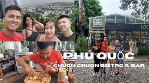 Chuon Chuon Bistro And Bar Cafe On Top Of A Mountain In Phu Quoc Youtube