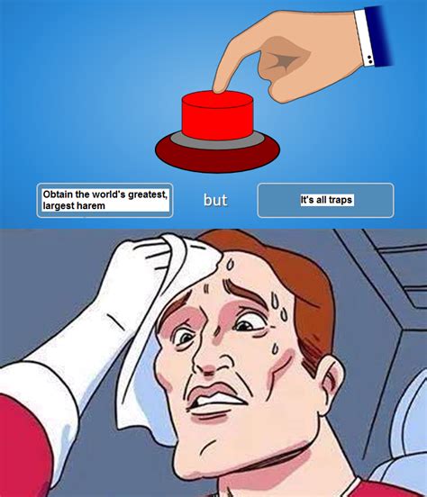 Might Not Be A Dilemma For Some Will You Press The Button Know