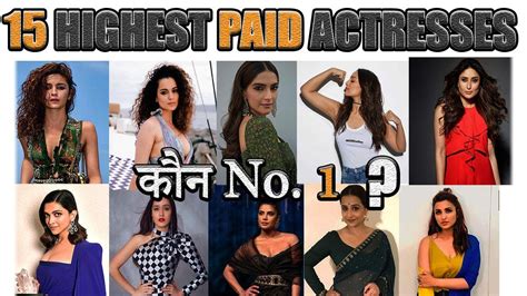 Top 15 Highest Paid Bollywood Actresses 2020 Explain In Hindi Youtube