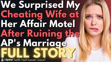 We Surprised My Cheating Wife At Her Affair Motel After Ruining The Ap S Marriage Full Story