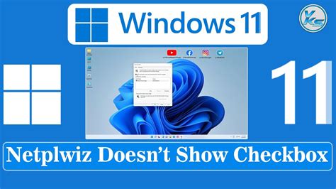 Netplwiz Doesnt Show Checkbox Netplwiz Disable Password Windows 11