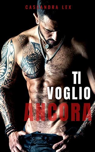 ti voglio ancora ebook lex cassandra amazon it kindle store