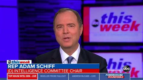Adam Schiff Says House Democrats Would Subpoena Mueller Report