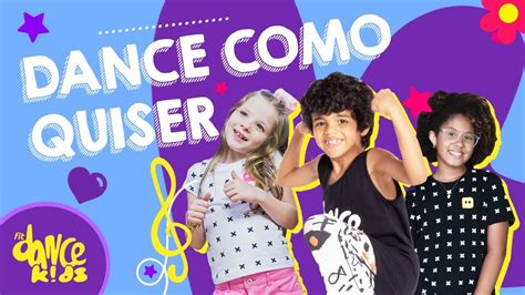 Dance Como Quiser Fitdance Kids Coreografia Oficial Dance Video