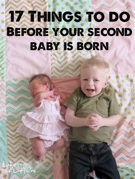 17 Things To Do Before Your Second Baby Is Born For The