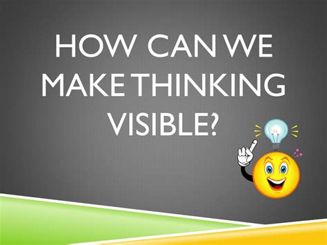 Ppt Making Thinking Visible Powerpoint Presentation Free Download