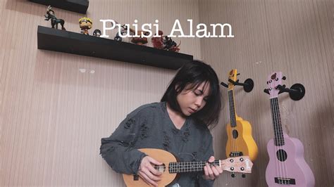 Puisi alam chords by fourtwnty. PUISI ALAM - FOURTWNTY Ukulele Cover by Ingrid Tamara ...