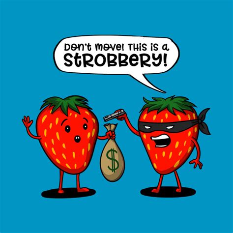 Strobbery Funny Strawberry Fruit Joke Pun Strobbery Fruit Joke Kids