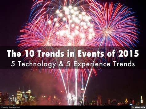 The 10 Trends In Events Of 2015