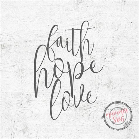 Faith Hope Love Svg Faith Svg Bible Quote Svg Scripture Etsy Faith