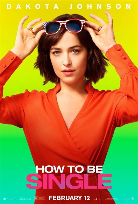 What a weird mesh up of cast but they work together. How to Be Single Movie Posters: Dakota Johnson, Rebel Wilson