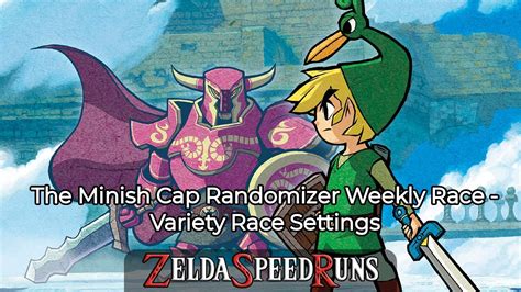 The Minish Cap Randomizer Weekly Race Variety Race Settings