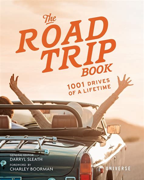 Amazon The Road Trip Book 1001 Drives Of A Lifetime