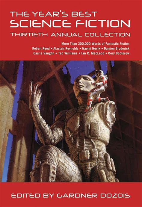 The Year S Best Science Fiction Thirtieth Annual Collection Alchetron The Free Social