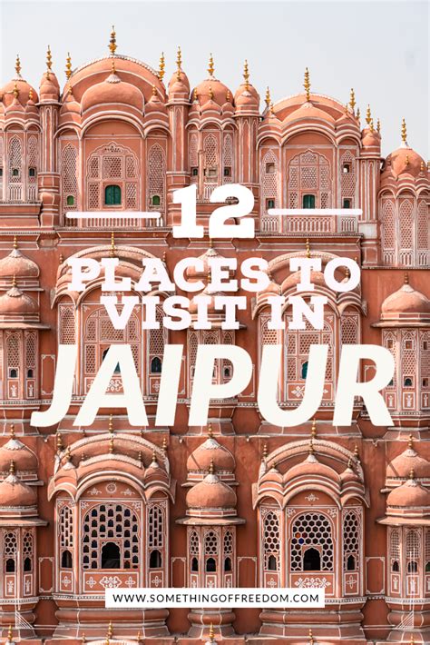 Best places to visit in Jaipur, Rajasthan - Something of Freedom