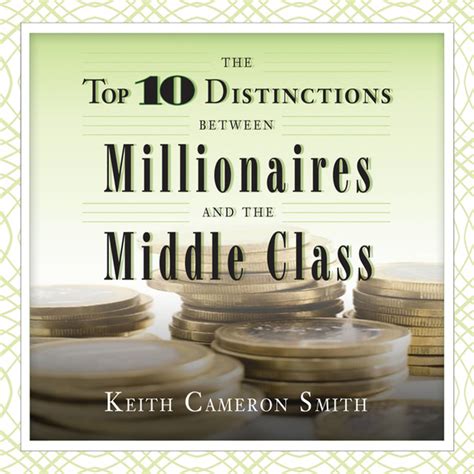 Top Ten Distinctions Between Millionaires And The Middle Class Af Keith Cameron Smith Lydbog